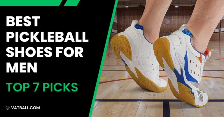 Best Pickleball Shoes For Men 2024; Find Your Perfect Fit